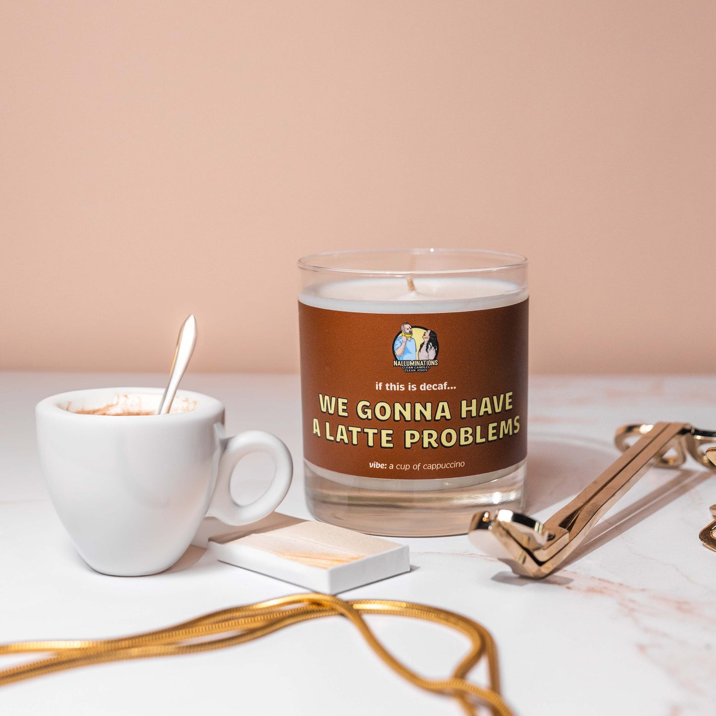 We Gonna Have A Latte Problems Candle - Coffee Scent