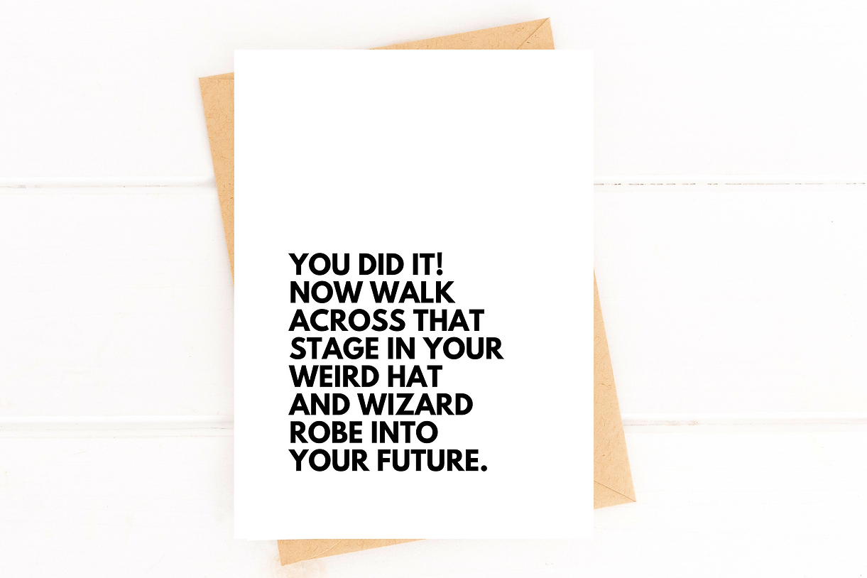 Weird Hat and Robe Funny Graduation Card