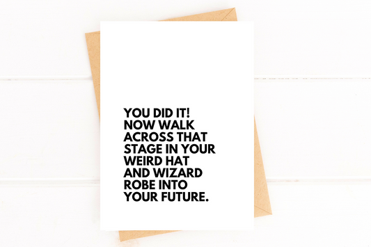 Weird Hat and Robe Funny Graduation Card