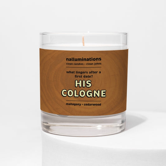 His Cologne Funny Candle – Mahogany and Cedarwood Scent