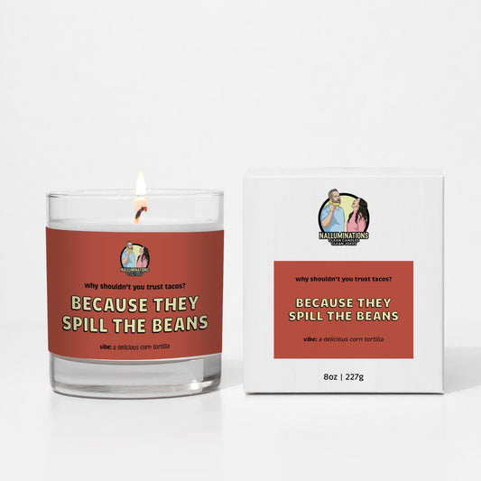 Because They Spill the Beans Candle - Taco Lovers Gift